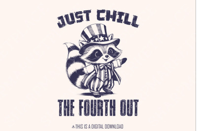 Raccoon Just Chill the Fourth Out Png&2C; 4th of July Png&2C; USA Png&2C; America Png&2C; Independence Day Png&2C; Funny Png&2C; Raccoon Png&2C; Retro Patriotic