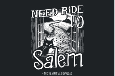 Need Ride to Salem PNG, Halloween Ghost png, Spooky png, Funny Halloween png, Cute Ghost png, Retro Halloween png, Halloween Design, Ghost