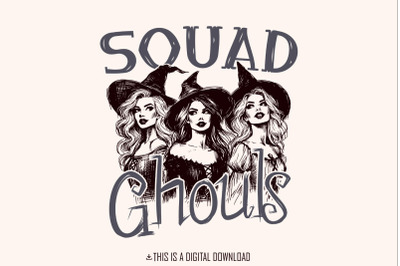 Squad Ghouls Png,Sublimation Designs,Witchy Png,Retro Halloween,Spooky Mama,Funny Halloween,Vintage Halloween,Squad Ghouls