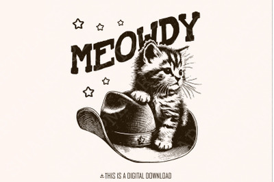 Meowdy Cute Cat&2C; Ranch Life png&2C; Rodeo Princess png&2C; Cowgirl Princess&2C; Kick Ass Cowgirl&2C; Cat Cowboy Hat png&2C; Sublimation Png&2C; Trendy Png