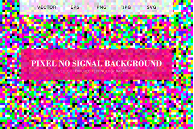 No Signal Pixel Background