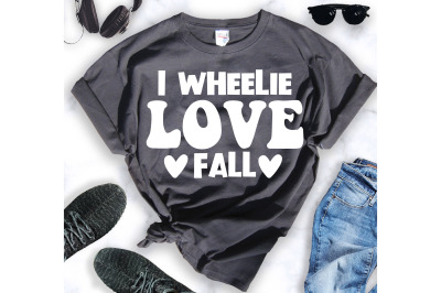 I Wheelie Love Fall svg