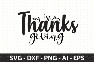 My 1st Thanksgiving svg