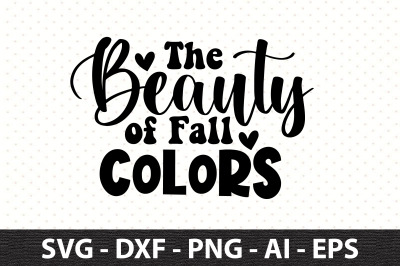 The Beauty of Fall Colors svg