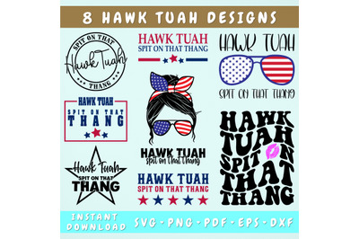 Hawk Tuah SVG Bundle, 8 Designs, Hawk Tuah Spit On That Thang SVG