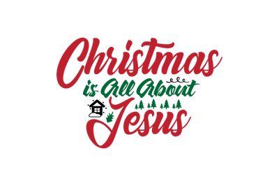 Christmas is All About Jesus svg