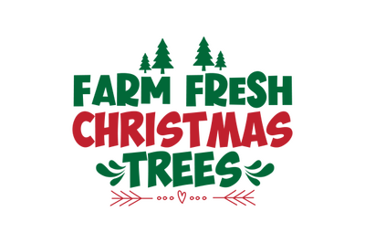 Farm Fresh Christmas Trees svg