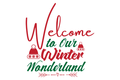 Welcome to Our Winter Wonderland svg