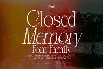 Closed Memory a Nostalgic Geometric Serif