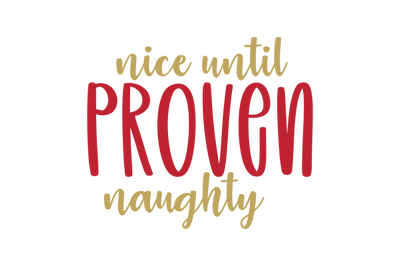 nice until proven naughty svg