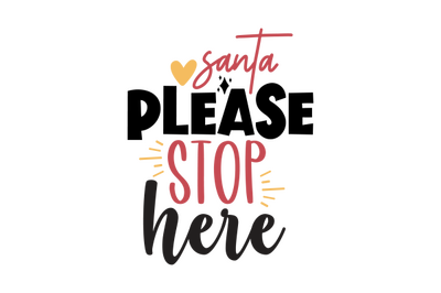 santa please stop here svg