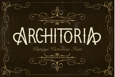 Architoria - Vintage Victorian Font