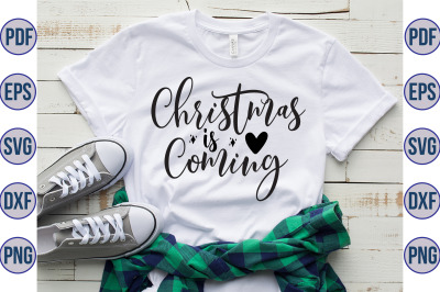 Christmas is Coming svg