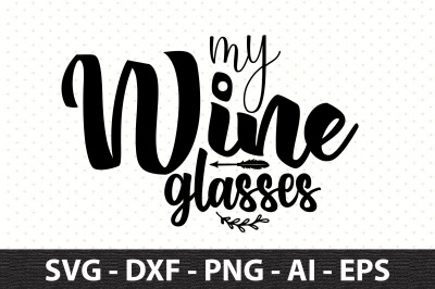 My Wine Glasses svg