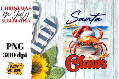 Christmas in July. Santa Claws funny christmas sublimation