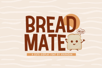 Bread Mate