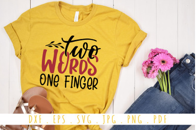 Two Words One Finger Quotes SVG Cut Files