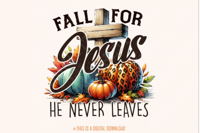 Fall for Jesus PNG&2C; Fall Sublimation Designs&2C; Thanksgiving Png&2C; Faith Png&2C; Christian Png&2C; Pumpkin Png&2C; Autumn Png&2C; Western Png&2C; Fall Designs