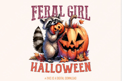 Feral Girl Halloween Png, Halloween Raccoon Png, Cute Halloween Png, Funny Halloween Png, Halloween Shirt Png, Fall Sublimation Retro