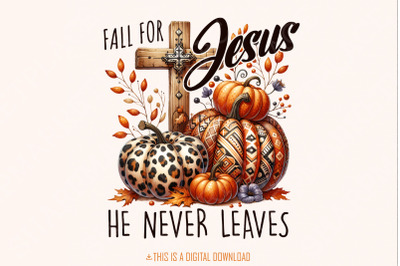 Fall for Jesus PNG&2C; Fall Sublimation Designs&2C; Thanksgiving Png&2C; Faith Png&2C; Christian Png&2C; Pumpkin Png&2C; Autumn Png&2C; Western Png&2C; Fall Designs