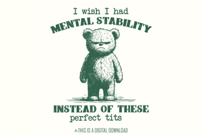 Funny Mental Health Meme PNG, Perfect Tits Quote, Self Love Humor, Motivational Digital Art, Sarcastic Bear, Anxiety Relief, Unique Gift