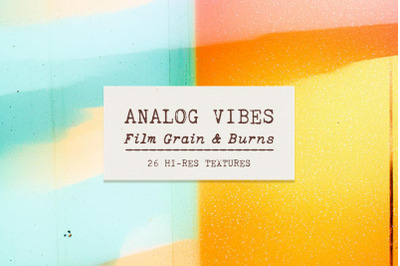 Analog Vibes - Film Grain &amp;amp; Burns