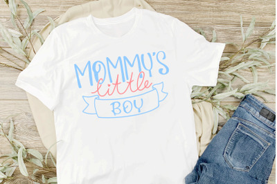 Mommy&#039;s Little Boy SVG Cut File