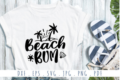 Beach Bum Quotes SVG Cut File