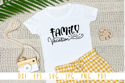 Family Vacation Quotes SVG Cut File