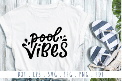 Pool Vibes Quotes SVG Cut File