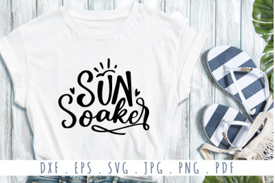 Sun Soaker Quotes SVG Cut File