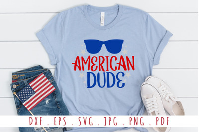 American Dude Quotes SVG Cut File