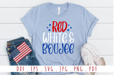 Red White And Boujee Quotes SVG Cut File