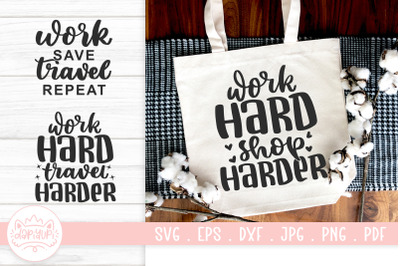 Work Hard Quotes SVG Cut File