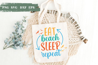 Eat Beach Sleep Repeat SVG