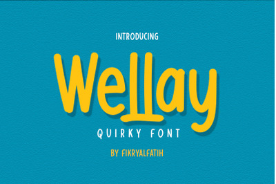 Wellay - Quirky Font