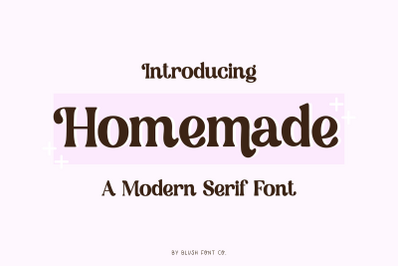 HOMEMADE a Modern Serif Font