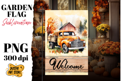 Fall garden flag sublimation . Fall truck sublimation