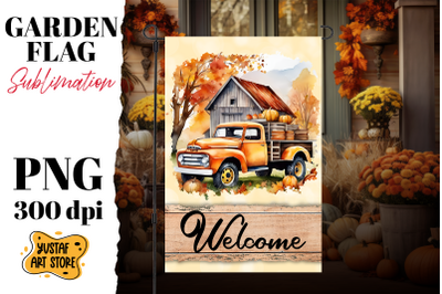 Fall garden flag sublimation . Fall truck sublimation