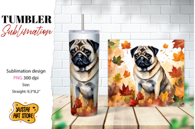 Fall tumbler wrap. Fall dog sublimation design. Pug design