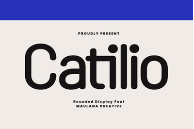 Catilio Rounded Sans Serif Display Font