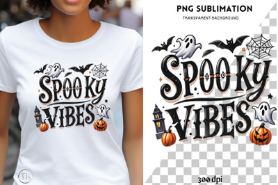 Spooky Vibes Png for Tshirt Design, Sublimation, High Resolution, PNG