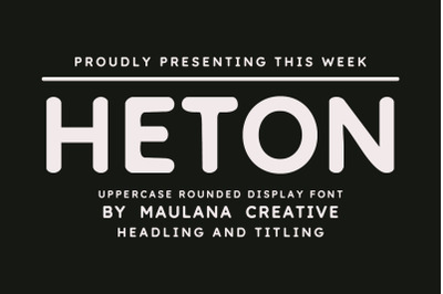 Heton Uppercase Rounded Display Font