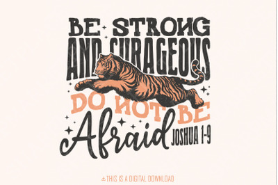 Be Strong and Courageous Sublimation Design, Christian png, Faith PNG,