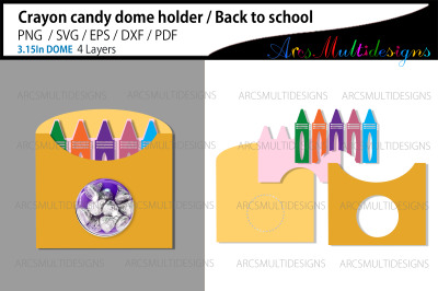 Crayon candy dome holder