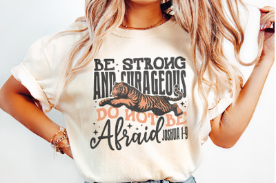 Be Strong and Courageous Sublimation Design, Christian png, Faith PNG,