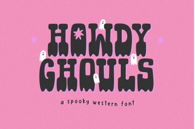 Howdy Ghouls - Western Halloween Font