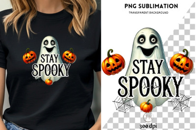 Stay Spooky for Halloween Shirt, Sublimation Design, Spider Web PNG, V