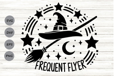 Frequent Flyer Svg, Funny Halloween Svg, Witch Broom Svg, Funny Witch.