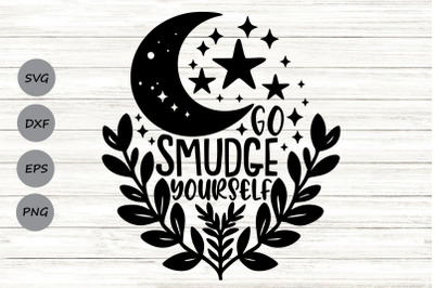 Go Smudge Yourself SVG, Funny Halloween SVG, Witchy Vibes SVG.